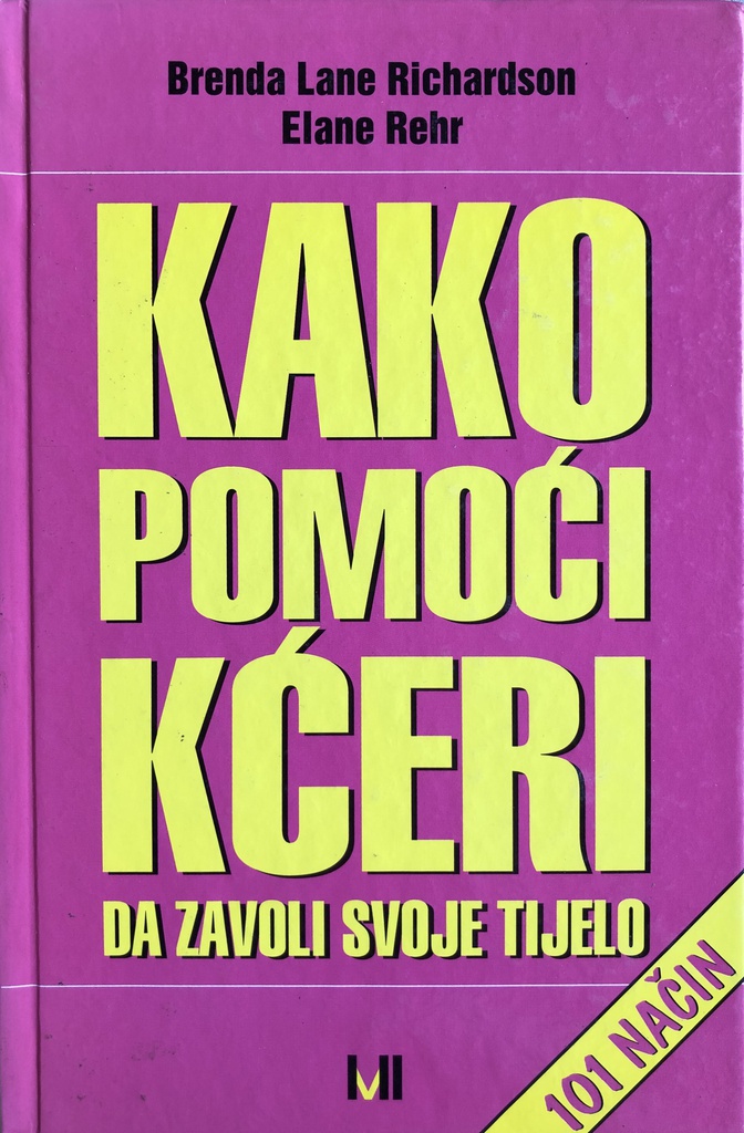KAKO POMOĆI KĆERI DA ZAVOLI SVOJE TIJELO