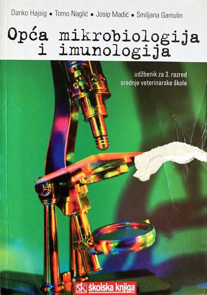 OPĆA MIKROBIOLOGIJA I IMUNOLOGIJA