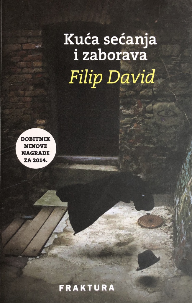 KUĆA SEĆANJA I ZABORAVA