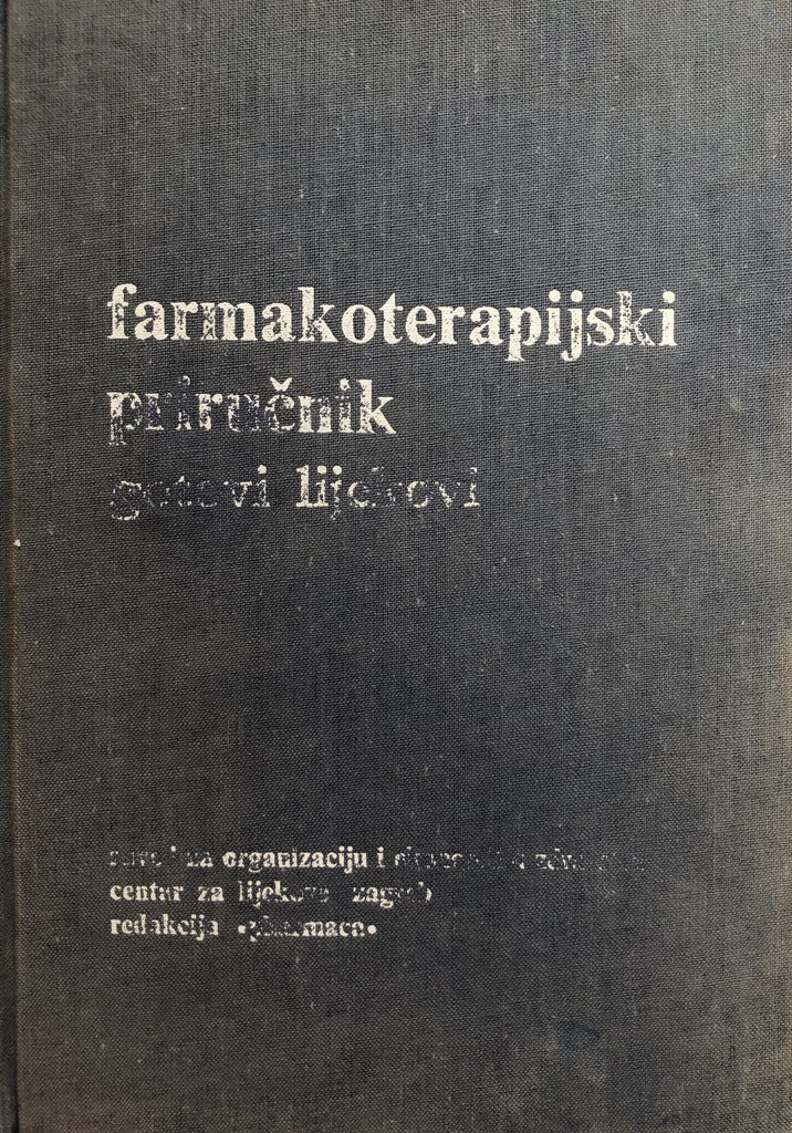 FARMAKOTERAPIJSKI PRIRUČNIK - GOTOVI LIJEKOVI 1980