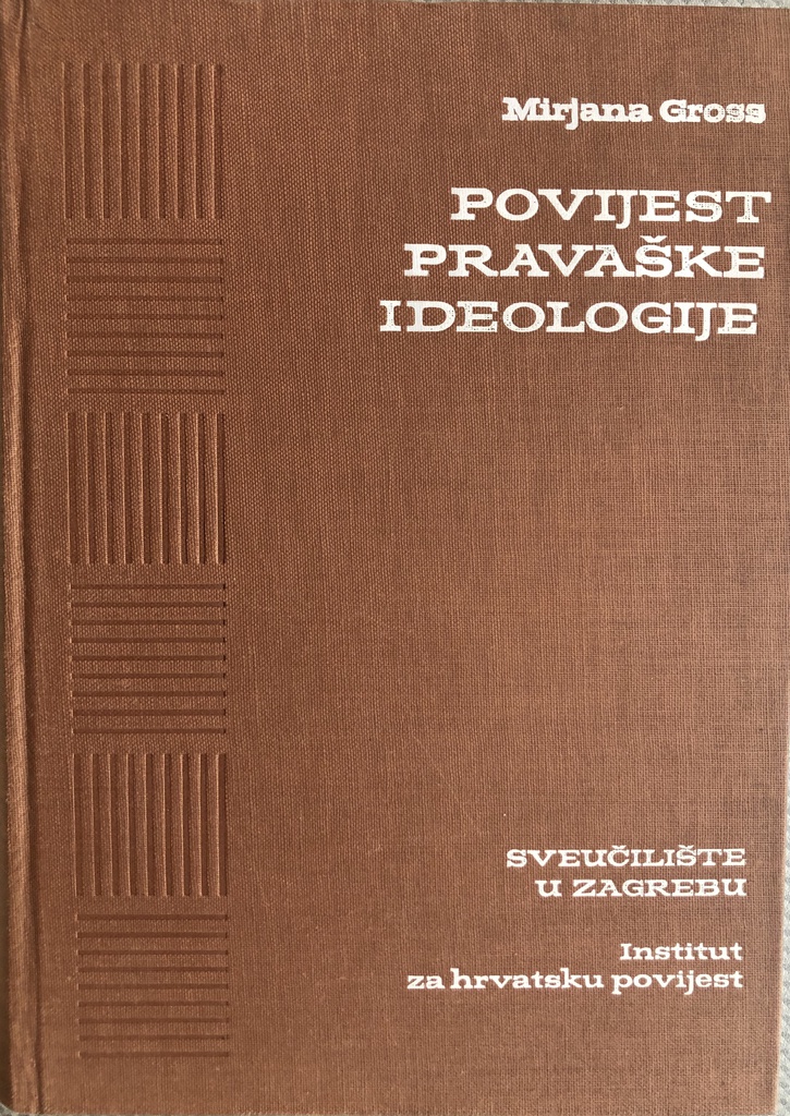 POVIJEST PRAVAŠKE IDEOLOGIJE