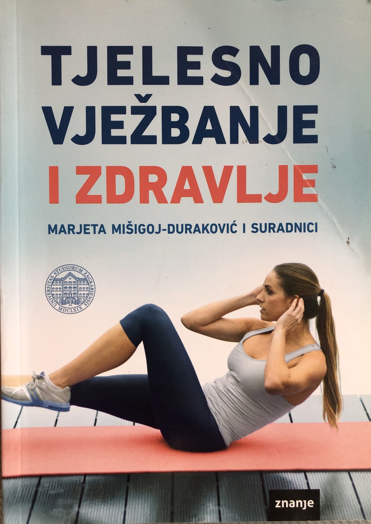 TJELESNO VJEŽBANJE I ZDRAVLJE