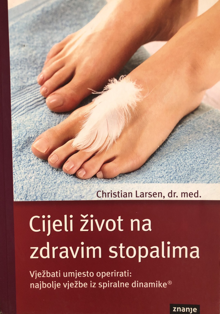 CIJELI ŽIVOT NA ZDRAVIM STOPALIMA