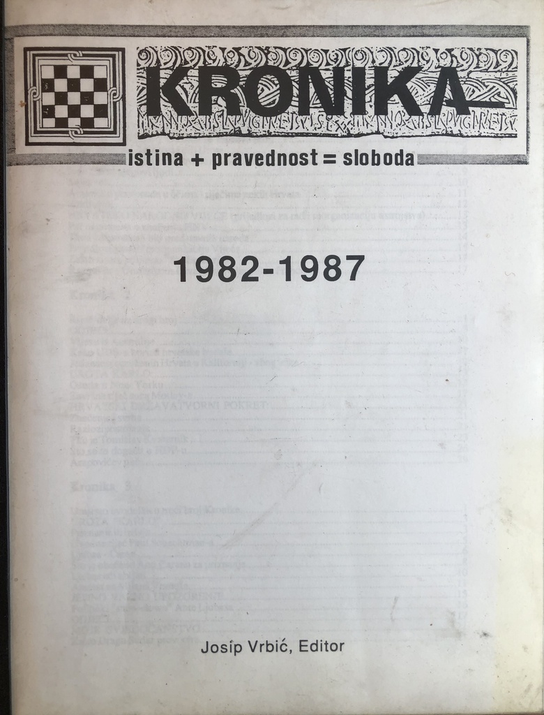 KRONIKA - ISTINA + PRAVEDNOST + SLOBODA 1982-1987