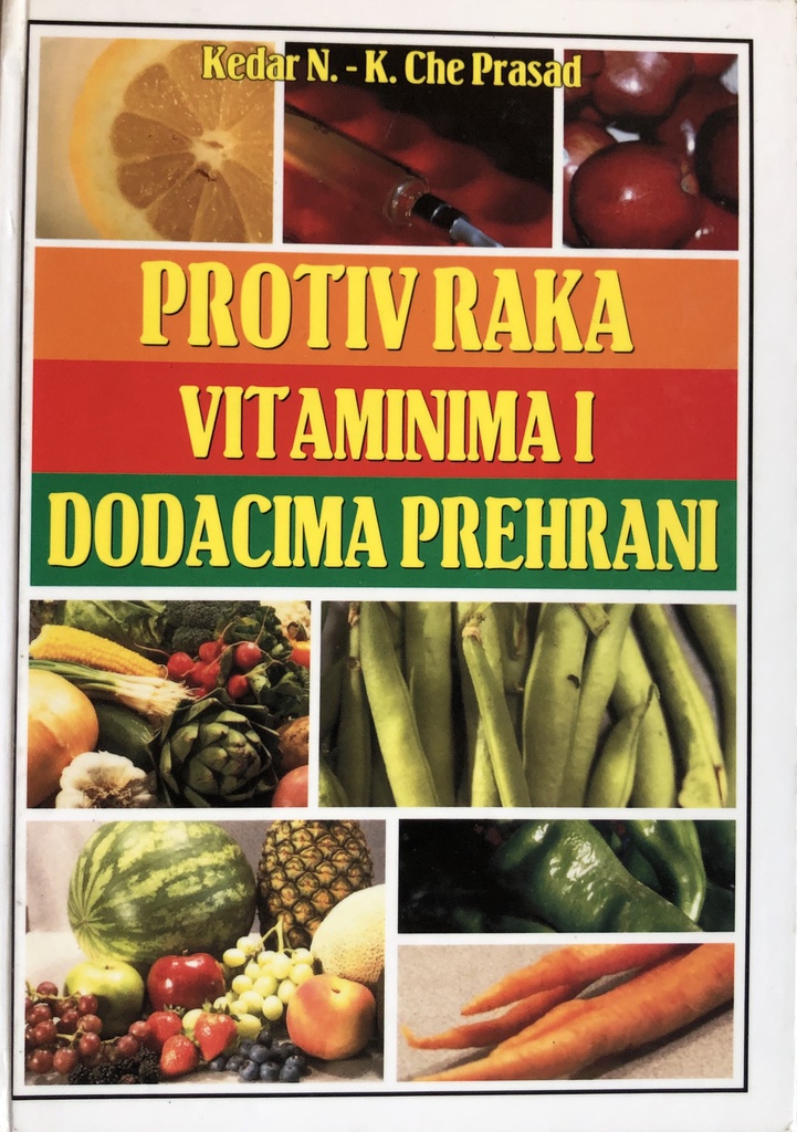 PROTIV RAKA VITAMINIMA I DODACIMA PREHRANI