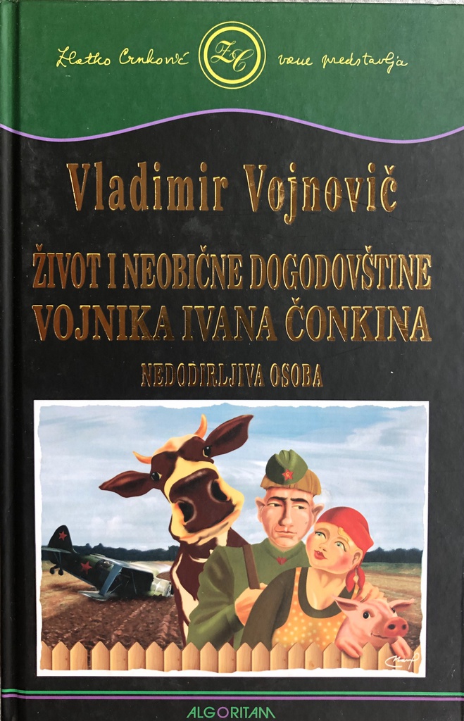 ŽIVOT I NEOBIČNE DOGODOVŠTINE VOJNIKA IVANA ČONKINA