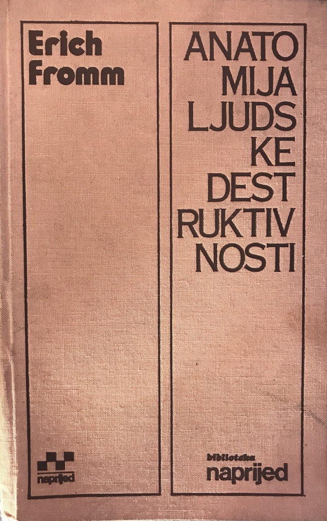 ANATOMIJA LJUDSKE DESTRUKTIVNOSTI II KNJIGA