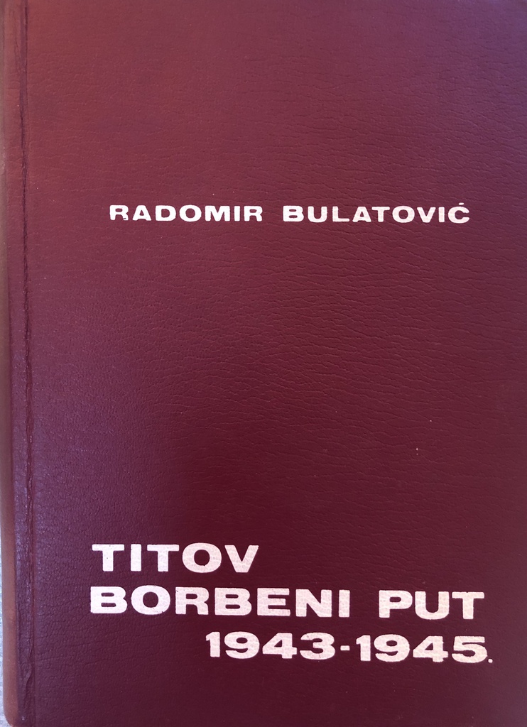 TITOV BORBENI PUT 1943-1945