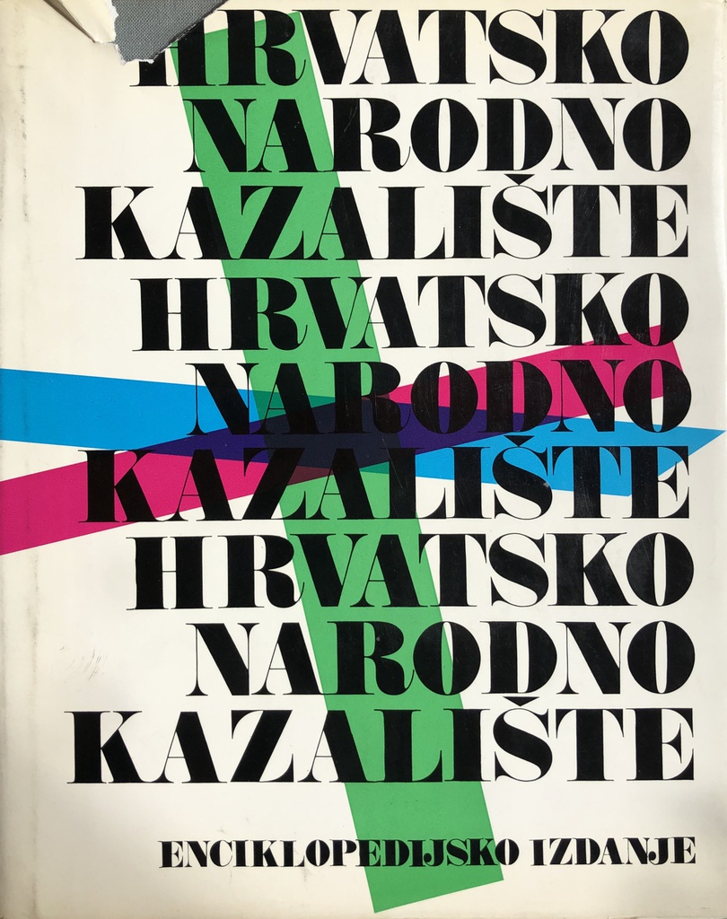 HRVATSKO NARODNO KAZALIŠTE 1894-1969