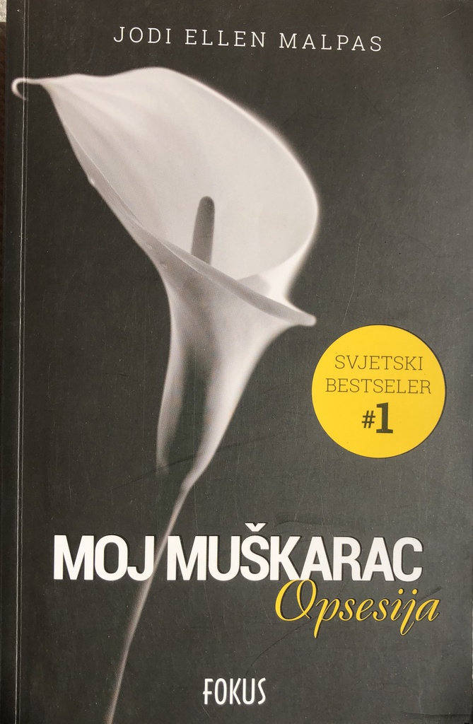 MOJ MUŠKARAC - OPSESIJA