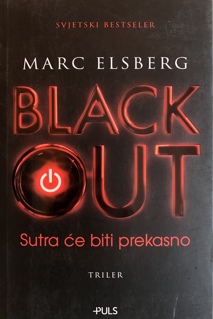 BLACK OUT SUTRA ĆE BITI PREKASNO