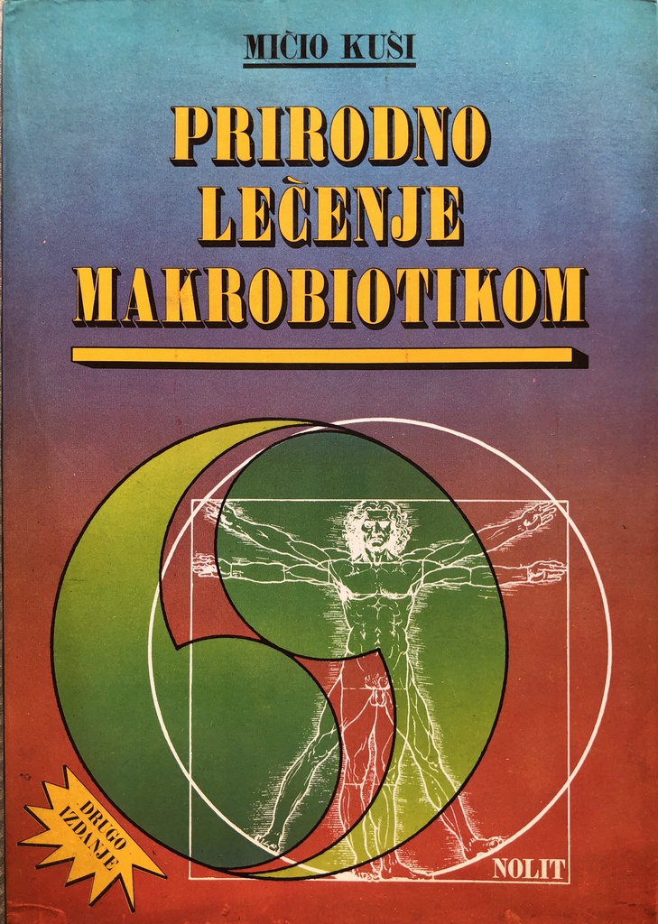 PRIRODNO LEČENJE MAKROBIOTIKOM