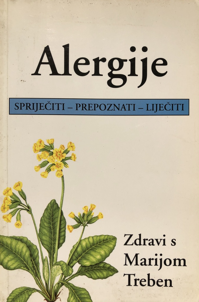 ALERGIJE - SPRIJEČITI, PREPOZNATI, LIJEČITI