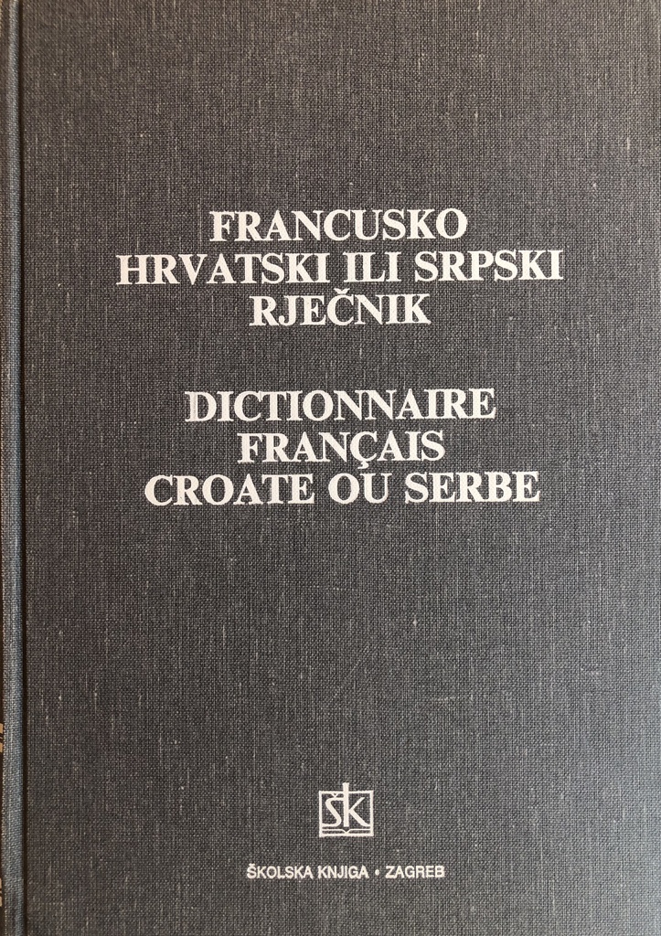 FRANCUSKO-HRVATSKI ILI SRPSKI RJEČNIK