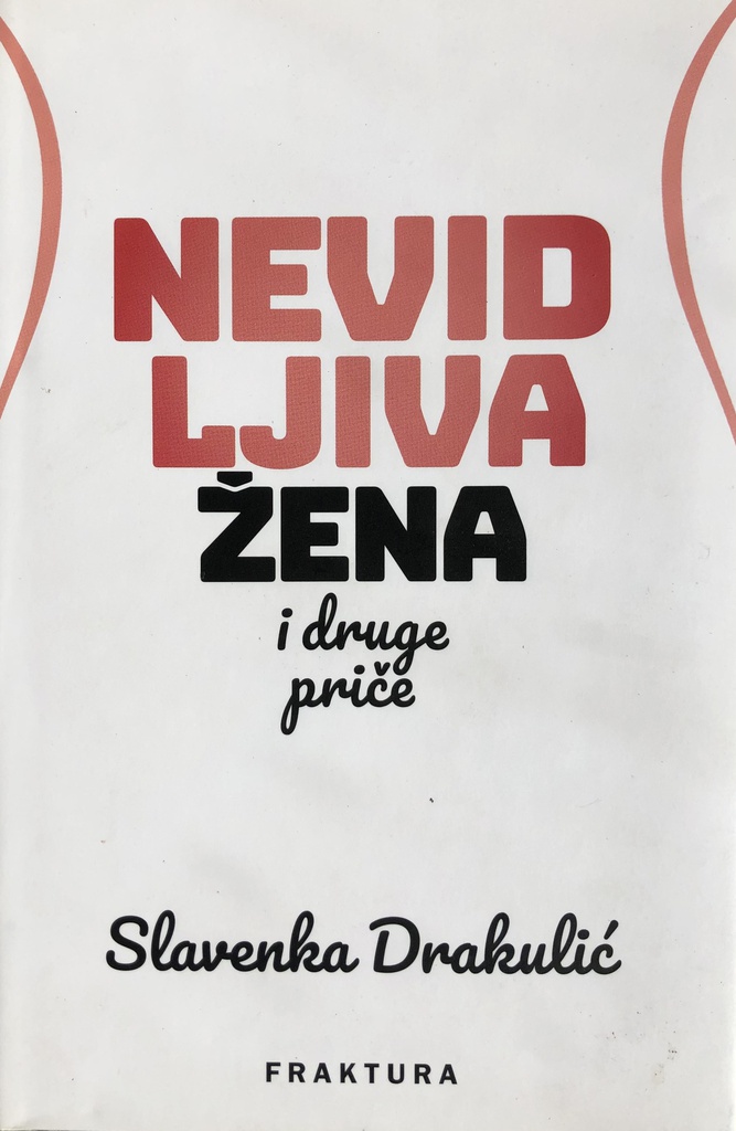 NEVIDLJIVA ŽENA I DRUGE PRIČE