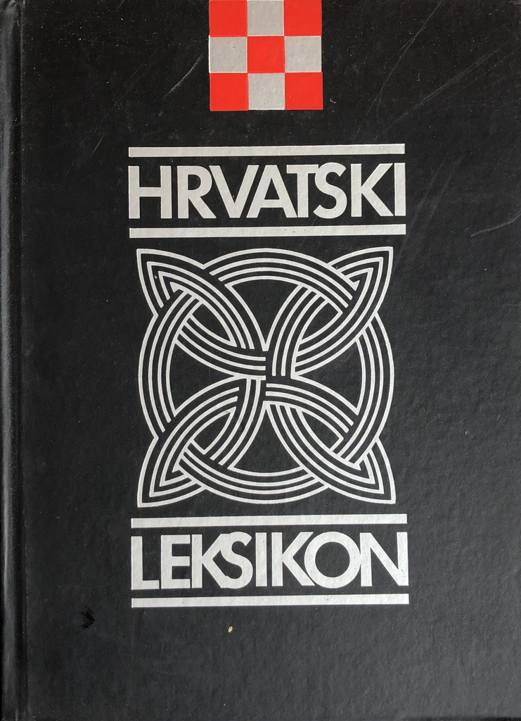 HRVATSKI LEKSIKON I SVEZAK A-K