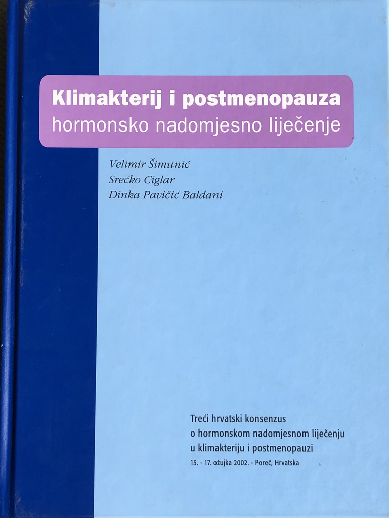 KLIMAKTERIJ I POSTMENOPAUZA - HORMONSKO NADOMJESNO LIJEČENJE