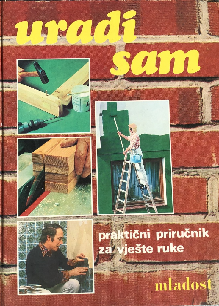 URADI SAM - KUĆA, STAN, BALKON, TERASA, VRT