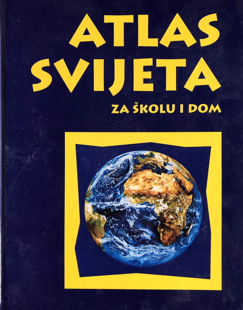 ATLAS SVIJETA ZA ŠKOLU I DOM