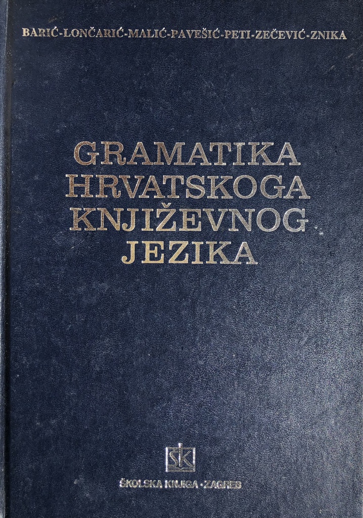 GRAMATIKA HRVATSKOG KNJIŽEVNOG JEZIKA