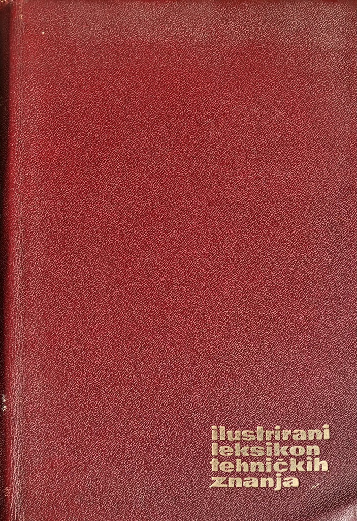 ILUSTRIRANI LEKSIKON TEHNIČKIH ZNANJA