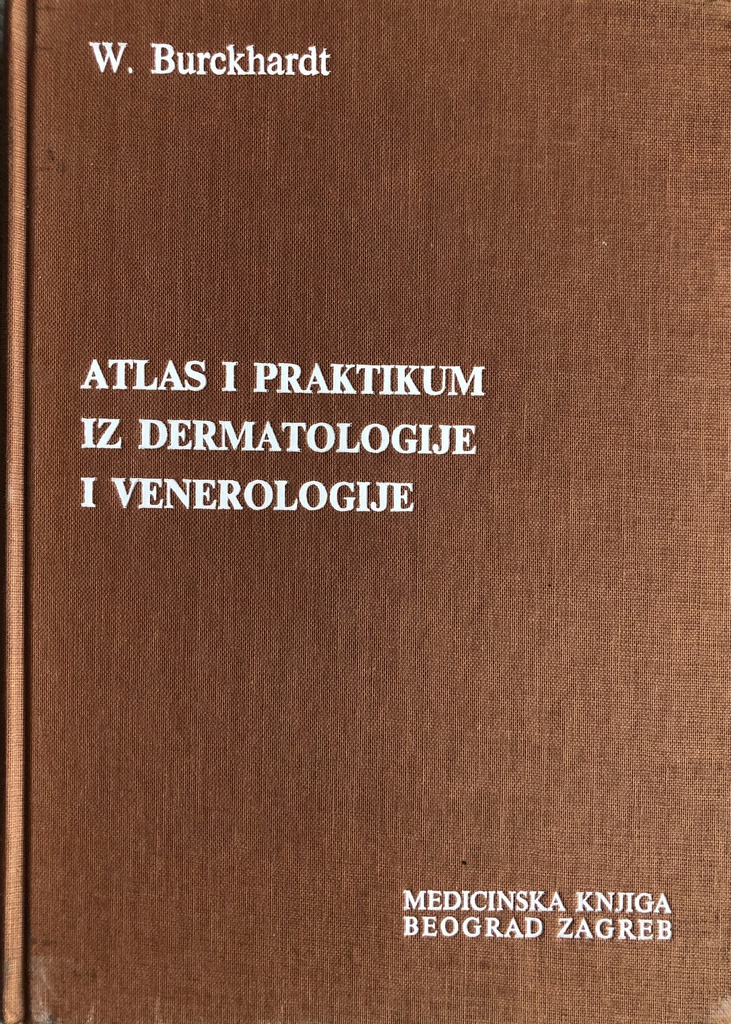 ATLAS I PRAKTIKUM IZ DERMATOLOGIJE I VENEROLOGIJE