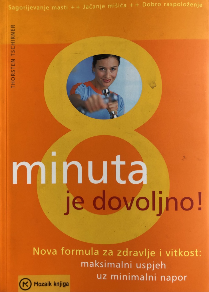 8 MINUTA JE DOVOLJNO