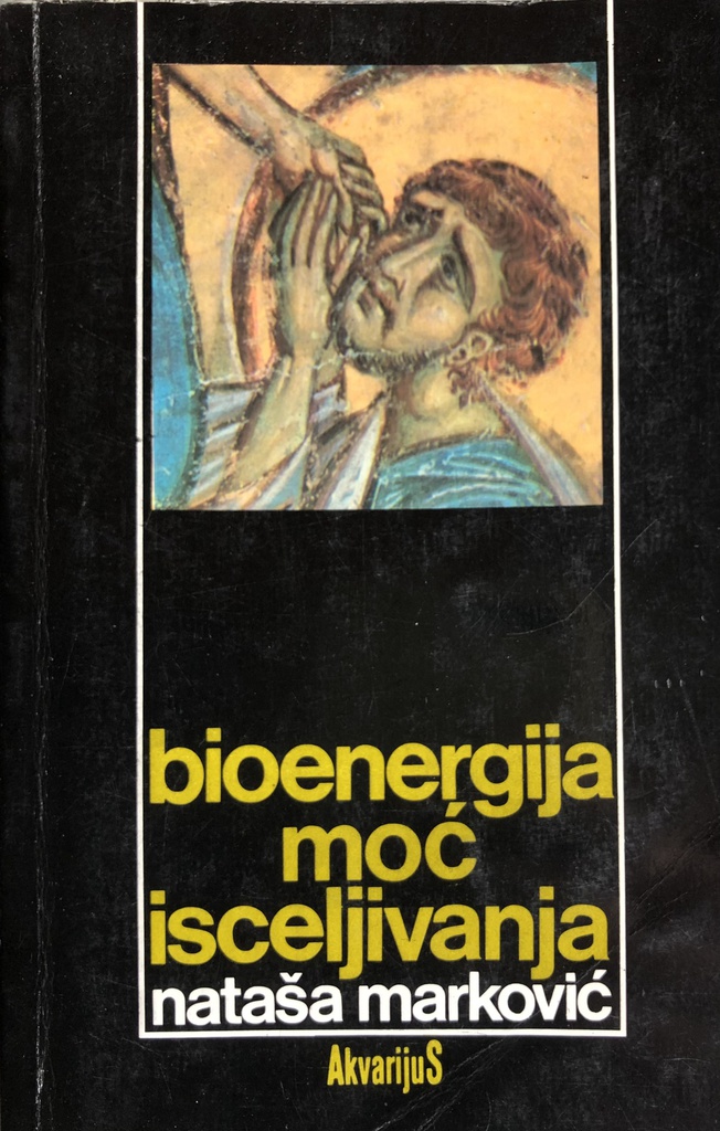 BIOENERGIJA MOĆ ISCELJIVANJA