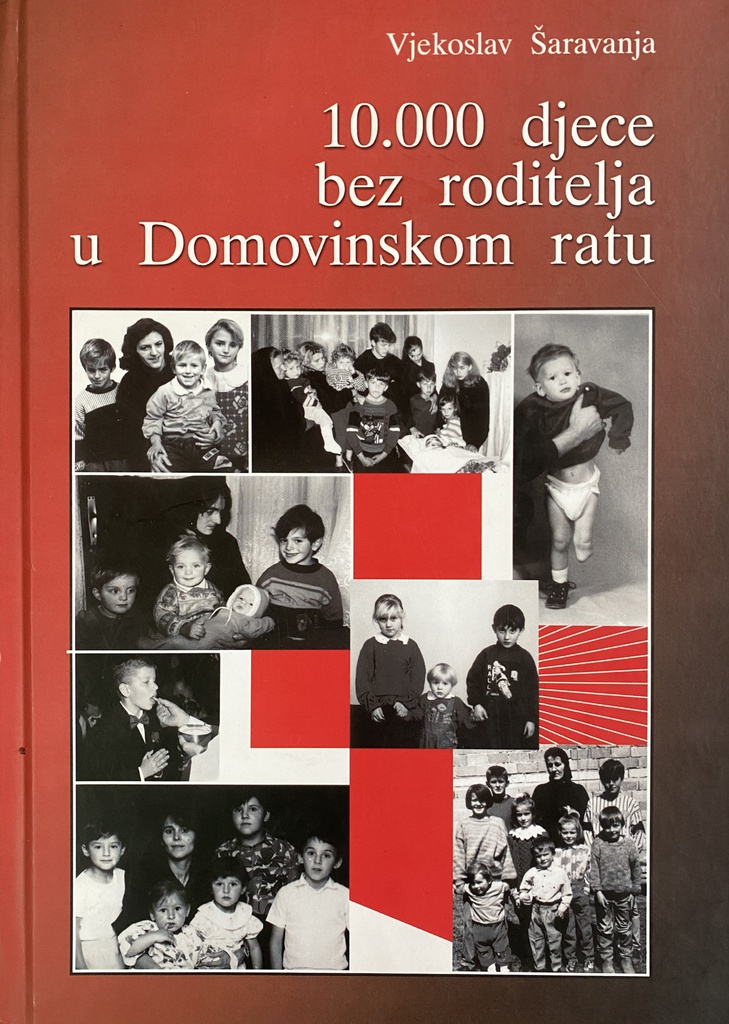 10000 DJECE BEZ RODITELJA U DOMOVINSKOM RATU