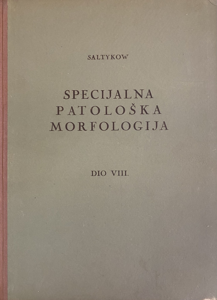SPECIJALNA PATOLOŠKA MORFOLOGIJA - VIII