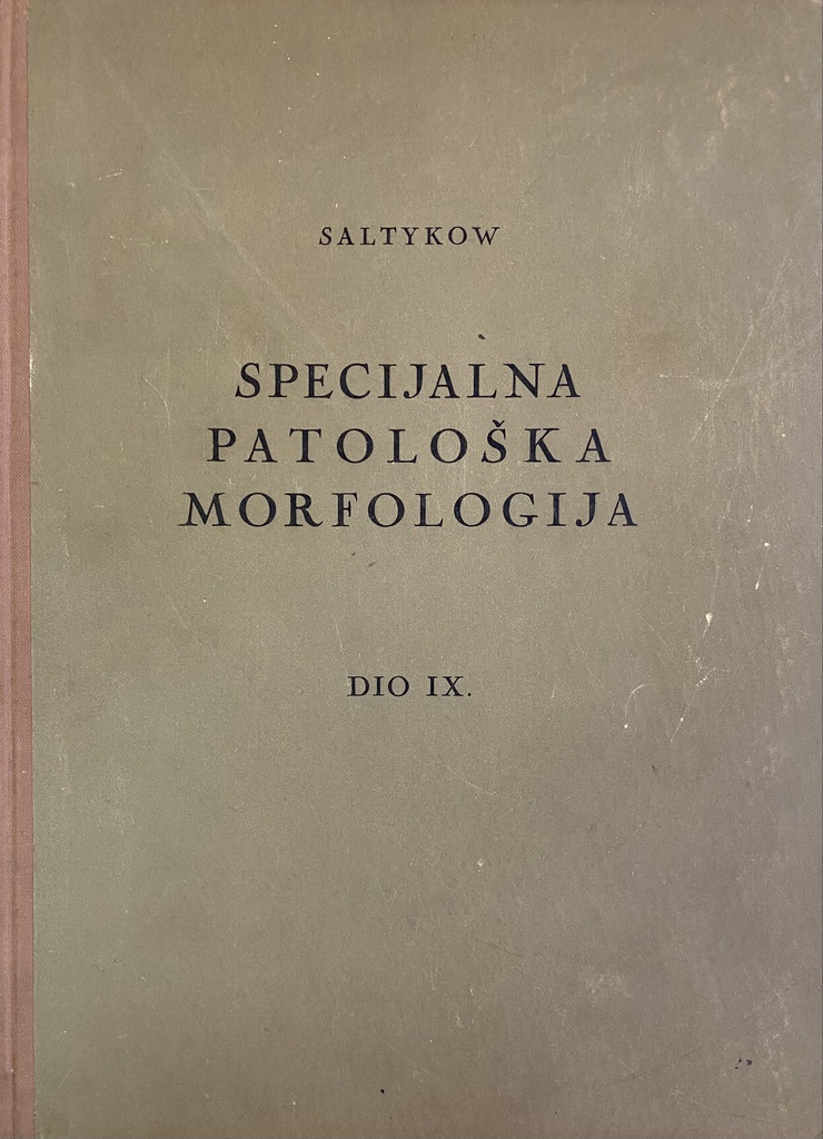 SPECIJALNA PATOLOŠKA MORFOLOGIJA - IX