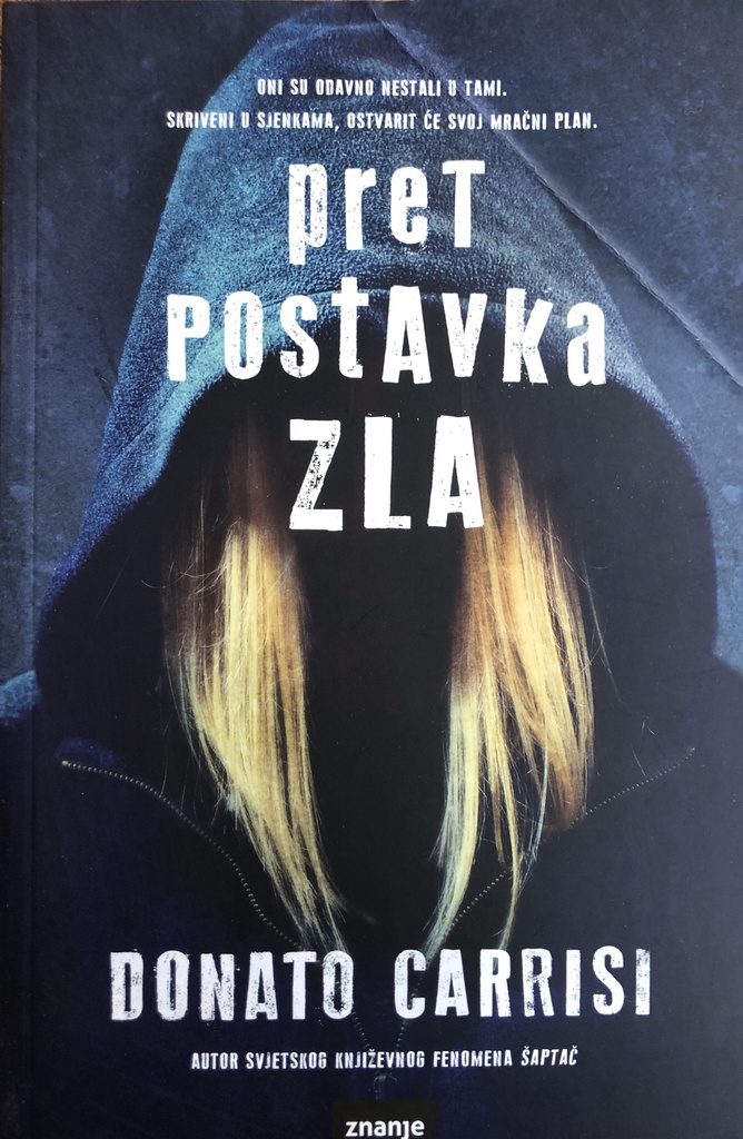 PRETPOSTAVKA ZLA