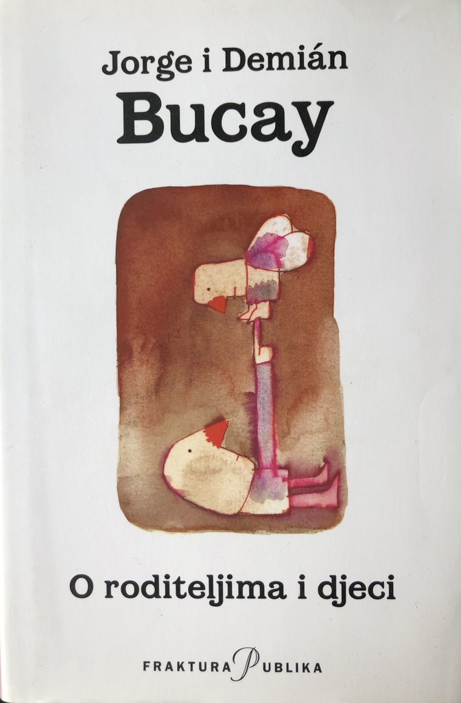 O RODITELJIMA I DJECI