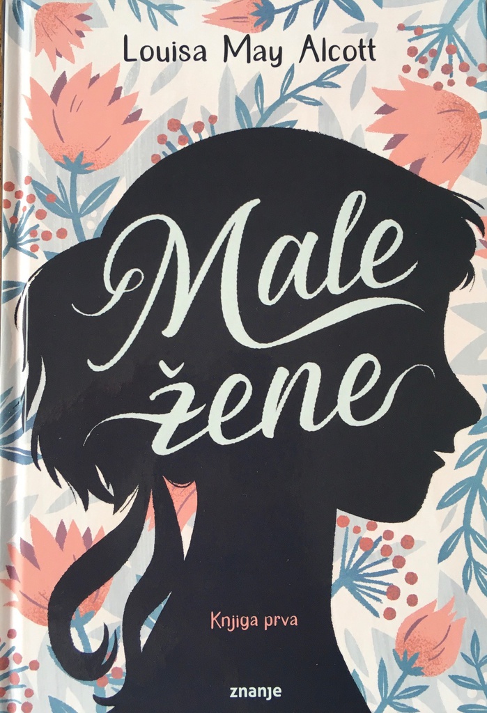 MALE ŽENE - KNJIGA PRVA