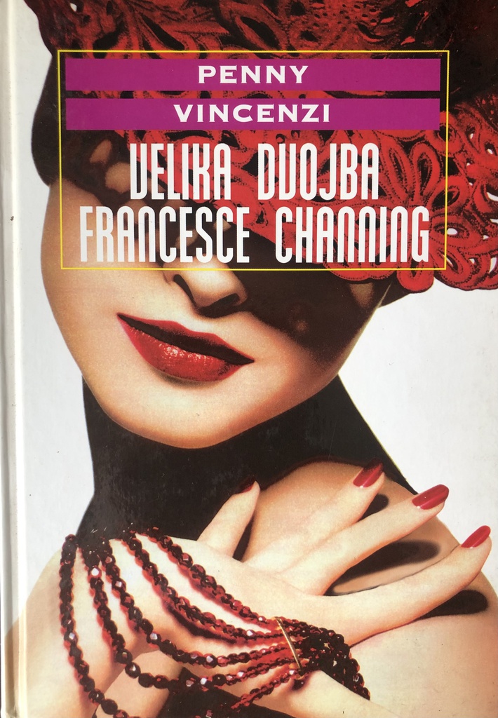 VELIKA DVOJBA FRANCESCE CHANNING