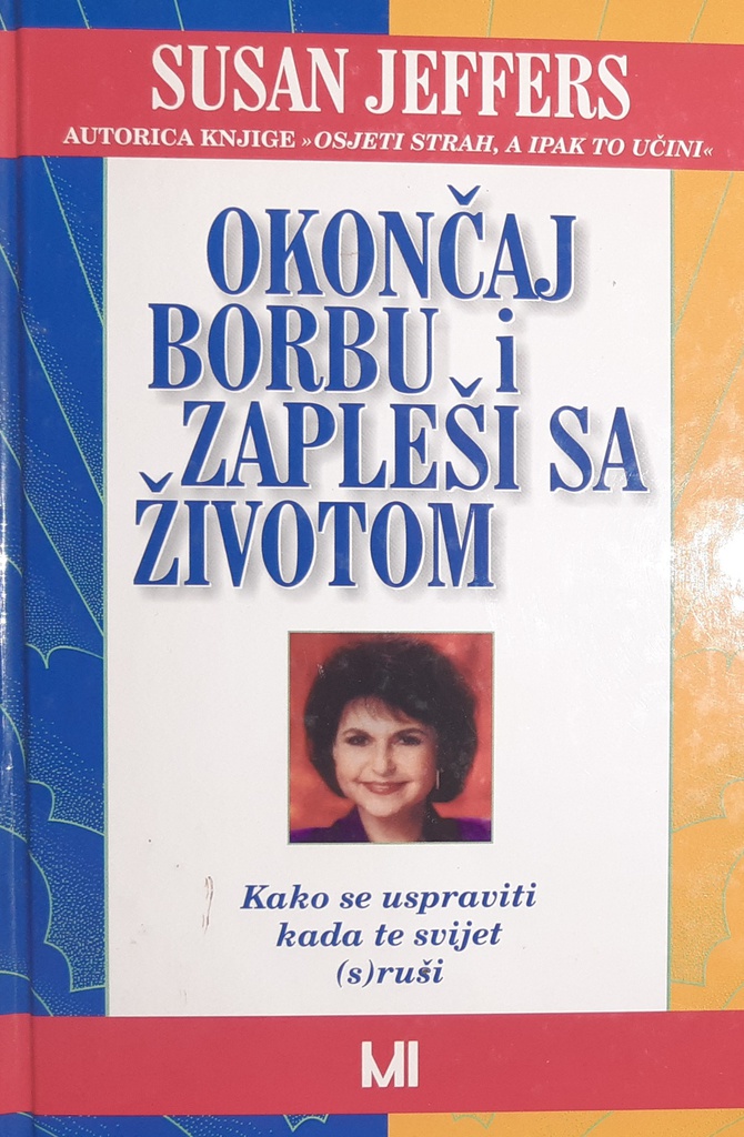 OKONČAJ BORBU I ZAPLEŠI SA ŽIVOTOM