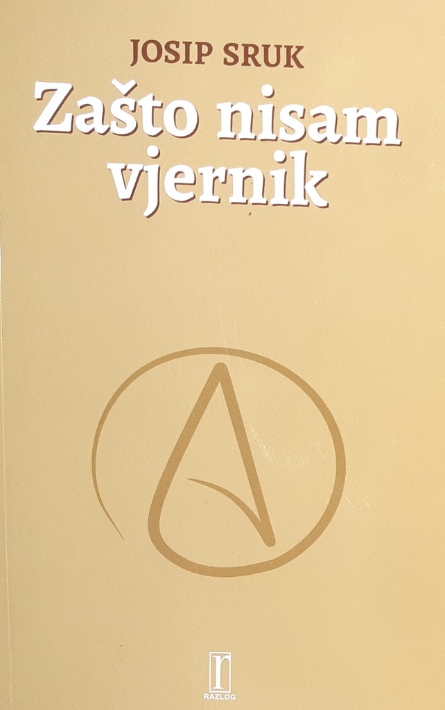 ZAŠTO NISAM VJERNIK