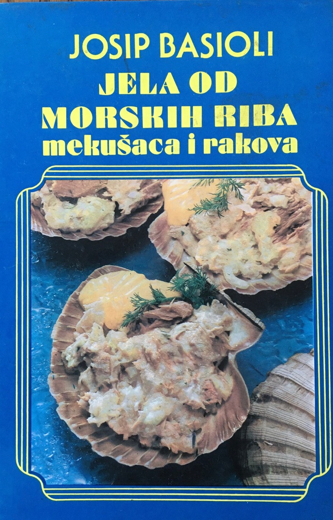 JELA OD MORSKIH RIBA MEKUŠACA I RAKOVA