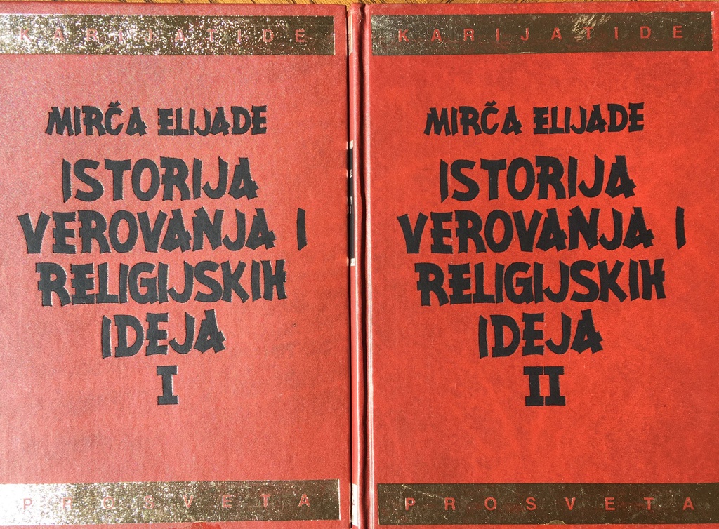 ISTORIJA VEROVANJA I RELIGIJSKIH IDEJA I i II