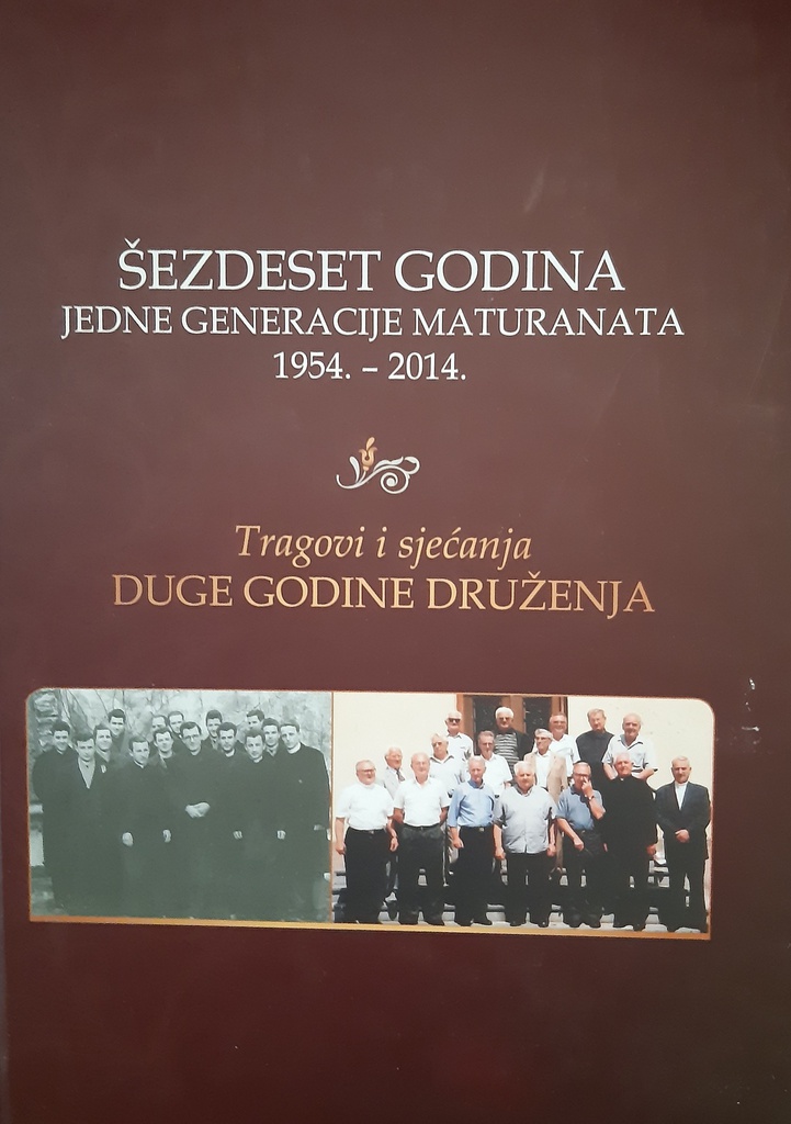ŠEZDESET GODINA JEDNE GENERACIJE MATURANATA 1954.-2014.