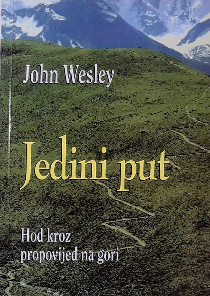 JEDINI PUT - HOD KROZ PROPOVIJED NA GORI