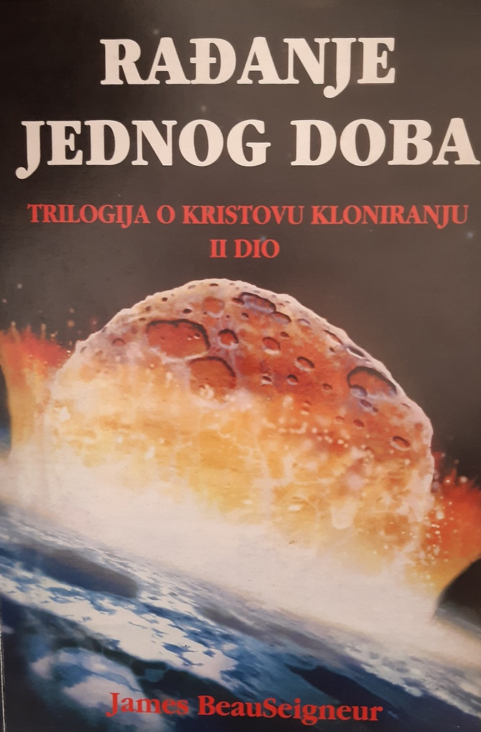 RAĐANJE JEDNOG DOBA - II. DIO