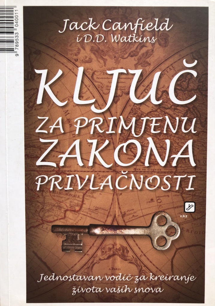 KLJUČ ZA PRIMJENU ZAKONA PRIVLAČNOSTI