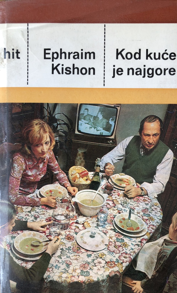 KOD KUĆE JE NAJGORE