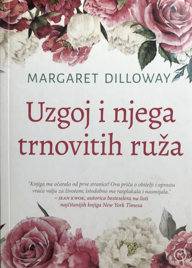 UZGOJ I NJEGA TRNOVITIH RUŽA