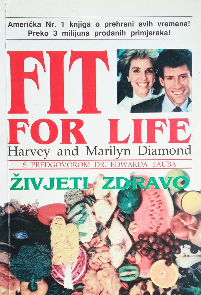 FIT FOR LIFE - ŽIVJETI ZDRAVO