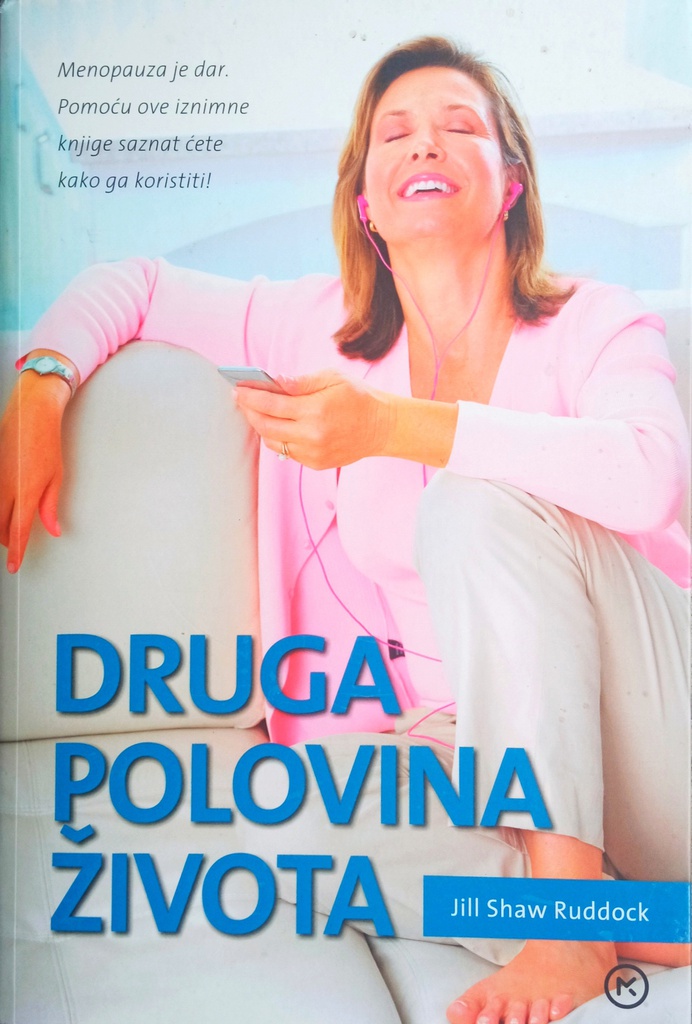 DRUGA POLOVINA ŽIVOTA