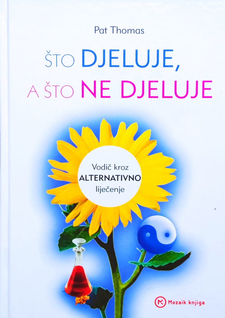 ŠTO DJELUJE, A ŠTO NE DJELUJE