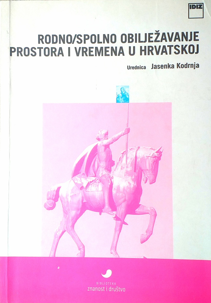 RODNO/SPOLNO OBILJEŽAVANJE PROSTORA I VREMENA U HRVATSKOJ