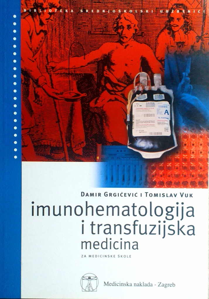 IMUNOHEMATOLOGIJA I TRANSFUZIJSKA MEDICINA